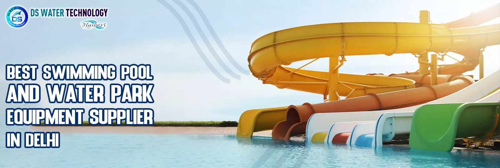 Best Swimming Pool & Water Park Equipment Suppliers in Delhi NCR